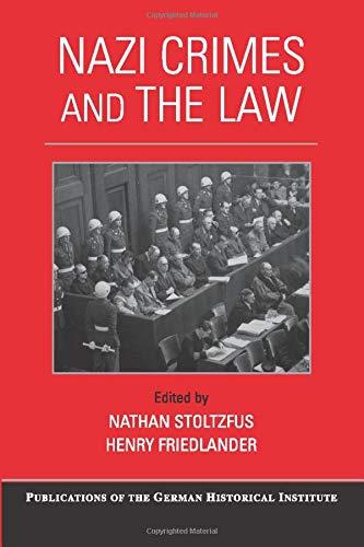 Nazi Crimes and the Law (Publications of the German Historical Institute)