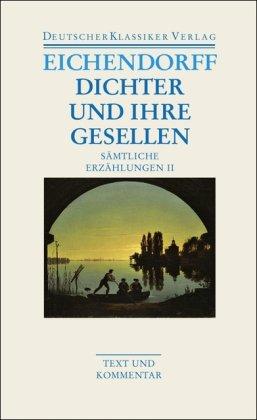 Dichter und ihre Gesellen: Sämtliche Erzählungen II (Deutscher Klassiker Verlag im Taschenbuch)