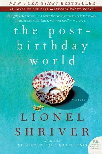 The Post-Birthday World: A Novel (P.S.)