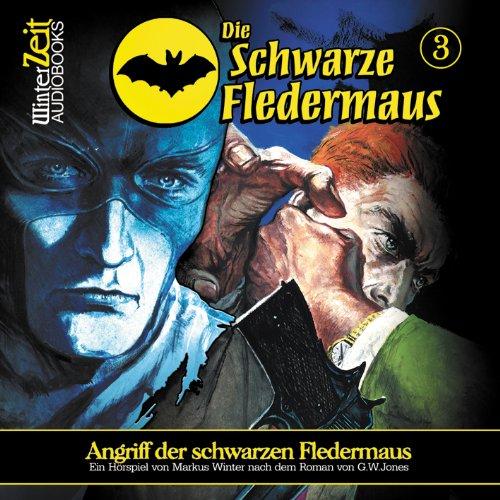 Die Schwarze Fledermaus 03-Angriff der Schwarzen Fledermaus