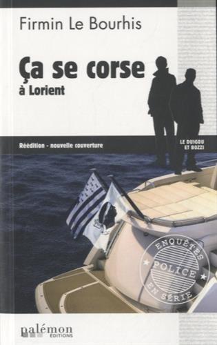 Le Duigou et Bozzi. Vol. 21. Ca se corse à Lorient