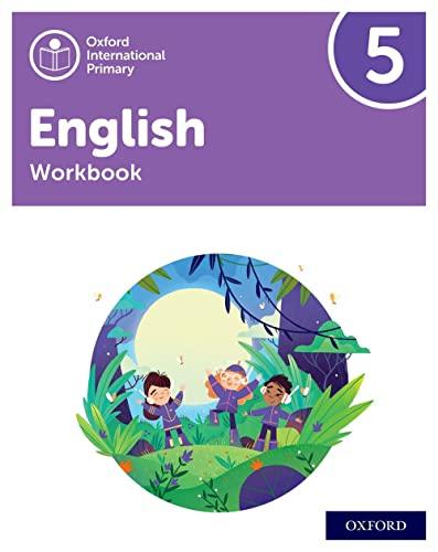 Oxford International Primary English: Workbook Level 5 (PYP OXFORD INTERNATIONAL PRIMARY ENGLISH)