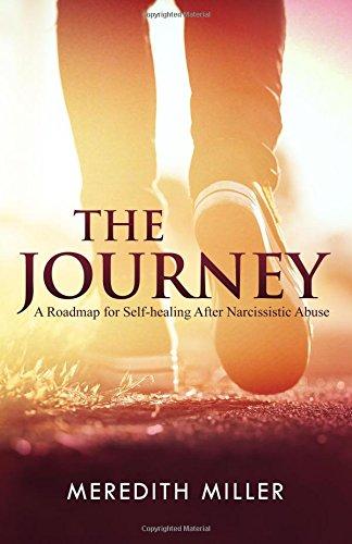 The Journey: A Roadmap for Self-healing After Narcissistic Abuse