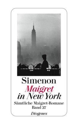 Maigret in New York: Sämtliche Maigret-Romane