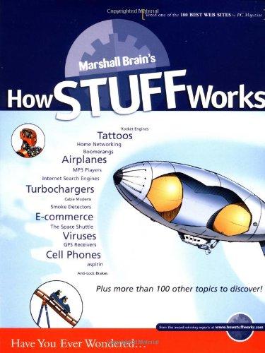 How Stuff Works (Marshall Brain's How Stuff Works)