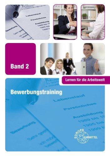 Bewerbungstraining: Band 2