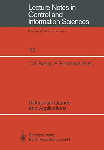 Differential Games and Applications (Lecture Notes in Control and Information Sciences, 119, Band 119)