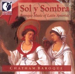 Sol y Sombra (Baroque Music Of Latin America)