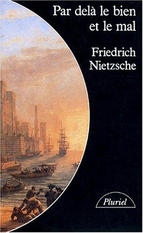 Par-delà le bien et le mal : prélude d'une philosophie de l'avenir