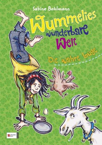 Wummelies wunderbare Welt, Band 04: Die wahre Lüge