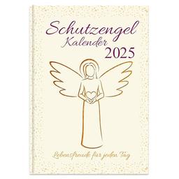 Schutzengelkalender 2025 - Lebensfreude für jeden Tag: Buchkalender mit spirituellen Impulsen für jeden Tag