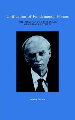 Unification of Fundamentals Physics: The First 1988 Dirac Memorial Lecture