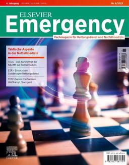 ELSEVIER Emergency. Taktische Aspekte in der Notfallmedizin. 6/2023: Fachmagazin für Rettungsdienst und Notfallmedizin