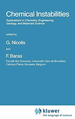 Chemical Instabilities: Applications in Chemistry, Engineering, Geology, and Materials Science (Nato Science Series C:, 120, Band 120)