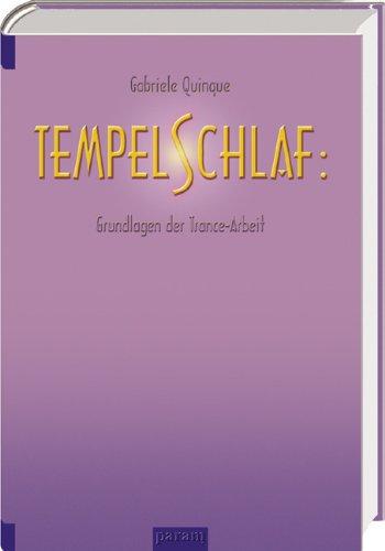 Tempelschlaf - Grundlagen der Trance-Arbeit