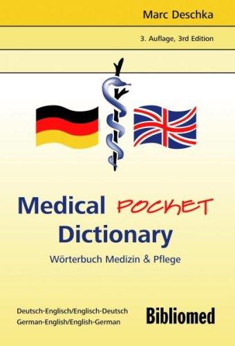 Medical Pocket Dictionary. Wörterbuch Medizin und Pflege. Deutsch / Englisch - English / German