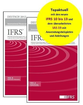 International Financial Reporting Standards (IFRS) Deutsch 2012: Offizielle Verlautbarungen zum 1. Januar 2012. Enthält auch IFRS®, die nach dem 1. ... nicht die IFRS®, die durch sie ersetzt werden