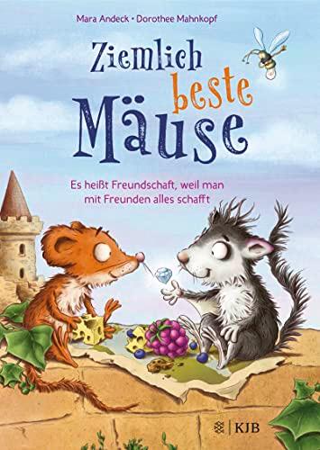 Ziemlich beste Mäuse – Es heißt Freundschaft, weil man mit Freunden alles schafft: Kinderbuch zum Vorlesen und Selberlesen ab 7 Jahre (für Leseanfänger geeignet)