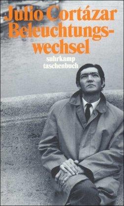 Die Erzählungen. Vier Bände: Band 3: Beleuchtungswechsel (suhrkamp taschenbuch)