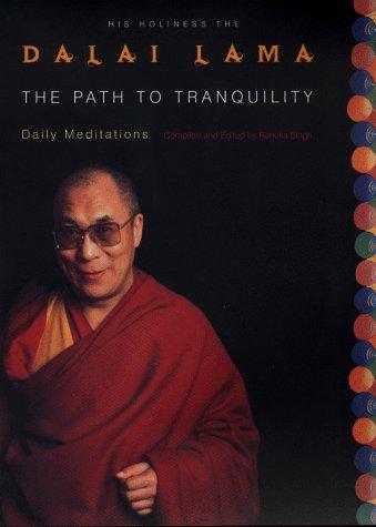 Path to Tranquility: Daily Meditations by the Dalai Lama: Daily Wisdom