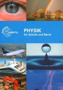 Physik für Schule und Beruf. (Lernmaterialien)