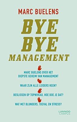 Bye bye management