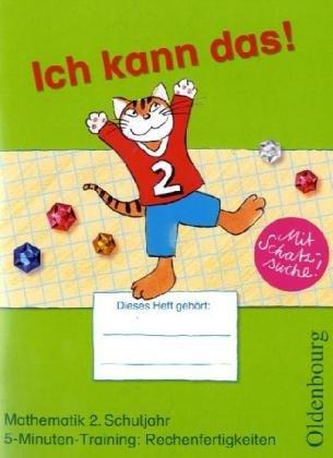 Ich kann das! Mathematik 2. Schuljahr: 5-Minuten-Training: Rechenfertigkeiten