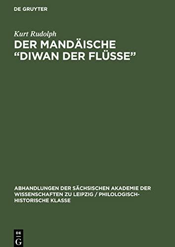 Der Mandäische "Diwan der Flüsse": [Vorgetragen in der Sitzung vom 13. Febr. 1976]