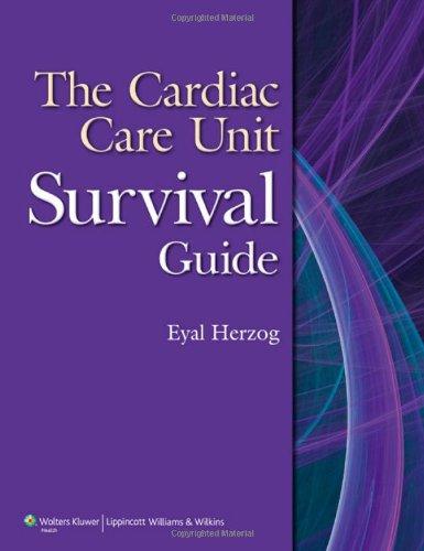 The Cardiac Care Unit Survival Guide