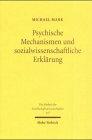 Psychische Mechanismen und sozialwissenschaftliche Erklärung (Einheit der Gesellschaftswissenschaften)