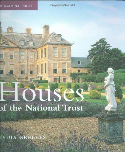 Houses of the National Trust: Outstanding Buildings of Britain