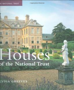 Houses of the National Trust: Outstanding Buildings of Britain