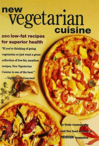 New Vegetarian Cuisine: 250 Low-Fat Recipes for Superior Health