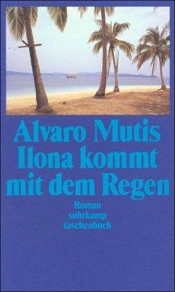 Ilona kommt mit dem Regen: Roman (suhrkamp taschenbuch)