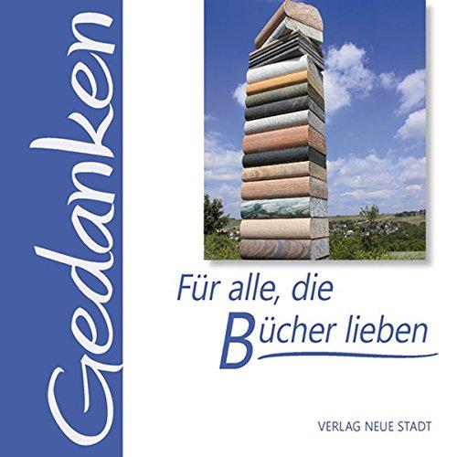 Für alle, die Bücher lieben: Gedanken