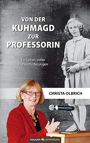 Von der Kuhmagd zur Professorin: Ein Leben voller Herausforderungen