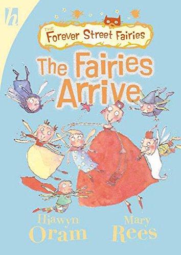 The Fairies Arrive (Forever Street Fairies S.)