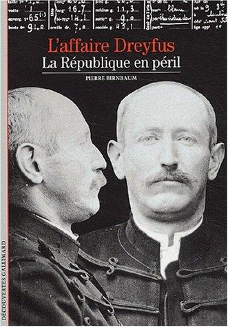 L'Affaire Dreyfus : la république en péril