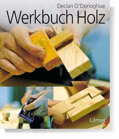 Werkbuch Holz