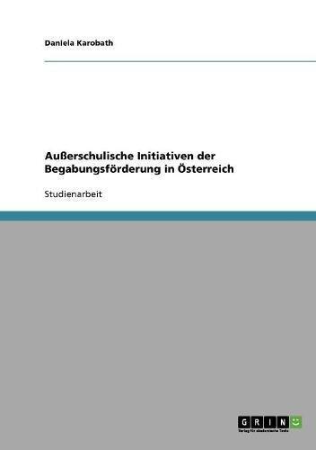 Außerschulische Initiativen der Begabungsförderung in Österreich