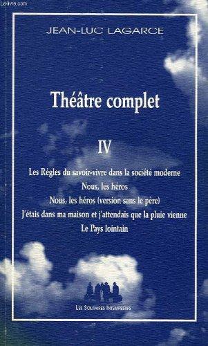 Théâtre complet. Vol. 4