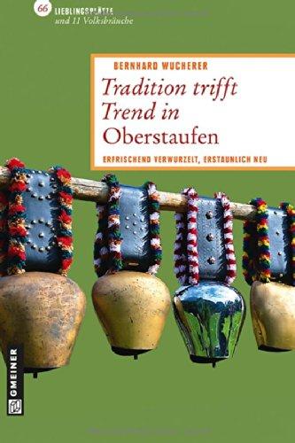 Tradition trifft Trend in Oberstaufen