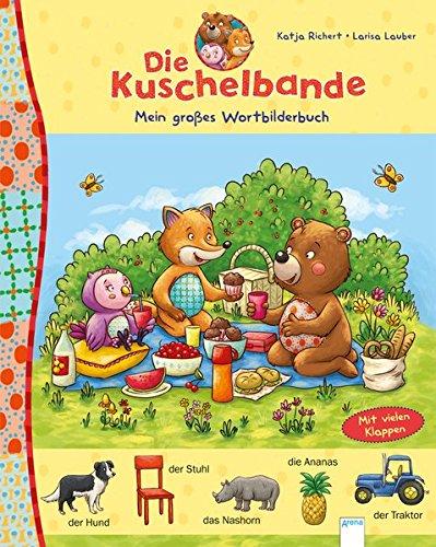 Die Kuschelbande. Mein großes Wortbilderbuch