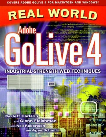 Real World Adobe GoLive 4. Industrial-strength Web Techniques