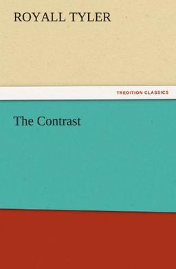 The Contrast (TREDITION CLASSICS)