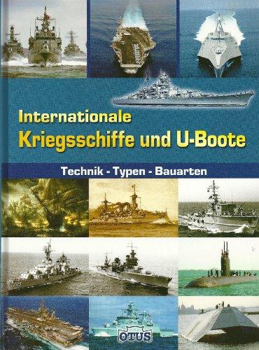 U-Boote und Kriegschiffe - Die Kriegsmarine von der Antike bis heute