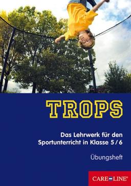 TROPS. Übungsheft: Das Lehrwerk für den Sportunterricht in Klasse 5/6