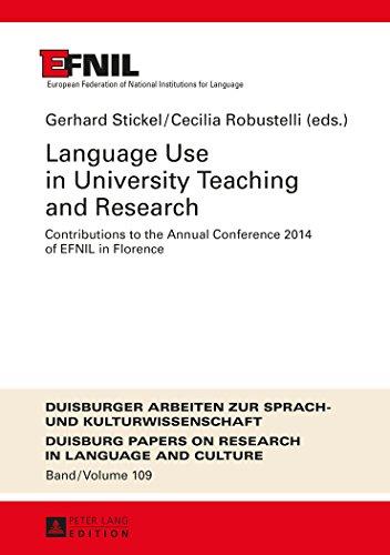 Language Use in University Teaching and Research: Contributions to the Annual Conference 2014 of EFNIL in Florence (Duisburger Arbeiten zur Sprach- ... Papers on Research in Language and Culture)