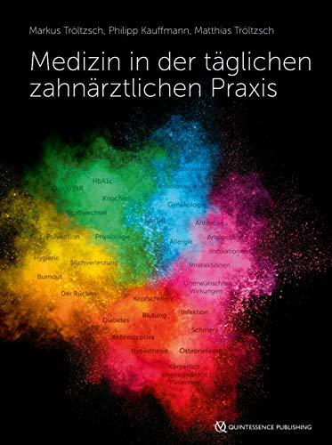 Medizin in der täglichen zahnärztlichen Praxis