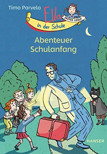 Ella in der Schule - Abenteuer Schulanfang (Ella in der Schule / Die Rettung des Lehrers)